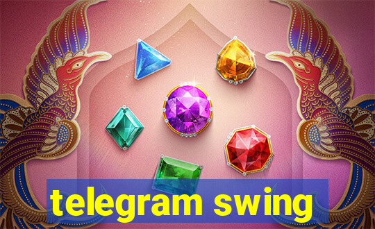 telegram swing